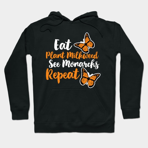 Monarch Butterfly Shirt | Eat Plant Milkweed Repeat Hoodie by Gawkclothing